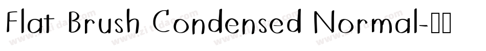 Flat Brush Condensed Normal字体转换